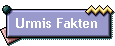 Urmis Fakten